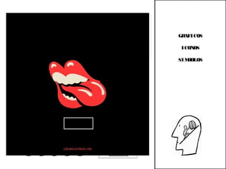 GRAFICOS
ICONOS
SIMBOLOS
 