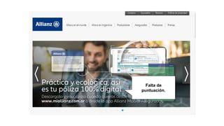 Falta de
puntuación.
 