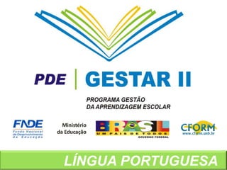 Ministério da Educação LÍNGUA PORTUGUESA   