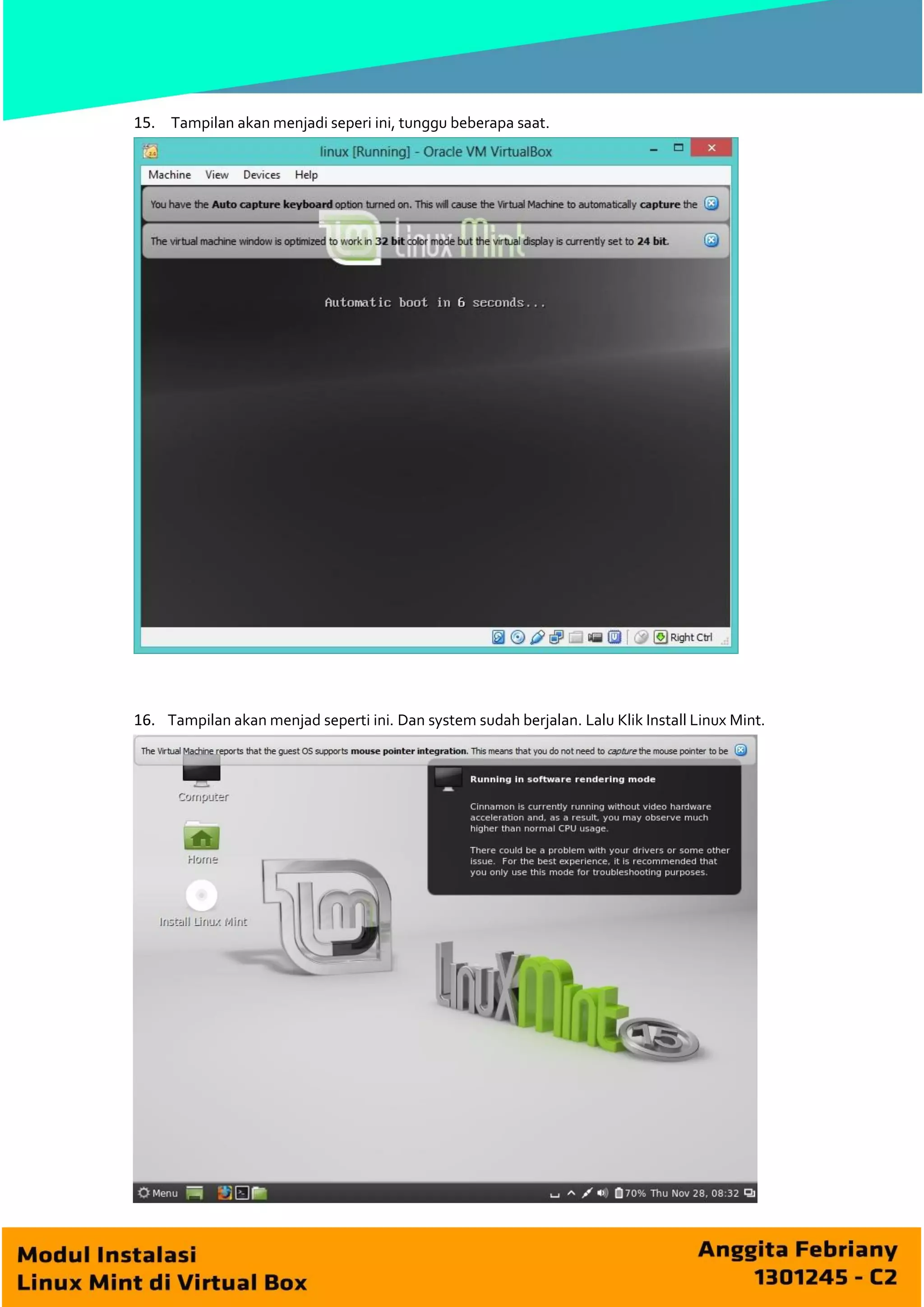15. Tampilan akan menjadi seperi ini, tunggu beberapa saat.

16. Tampilan akan menjad seperti ini. Dan system sudah berjalan. Lalu Klik Install Linux Mint.

 