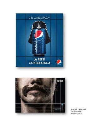 BUSCAR EJEMPLOS
DE SERIES DE
AVISOS (Por lo
 