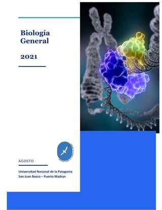 Biología general 2021 – TP9
1
AGOSTO
Universidad Nacional de la Patagonia
San Juan Bosco – Puerto Madryn
Biología
General
2021
 