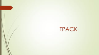 TPACK
 