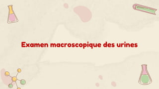 Examen macroscopique des urines
 