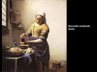 Doncella vertiendo leche 