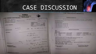 CASE DISCUSSION
 