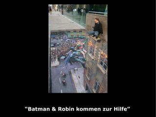 “ Batman & Robin kommen zur Hilfe” 