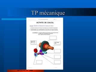 TP mécanique ORTHOBLOC 2000 