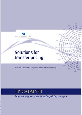 Solutions for
transfer pricing
Data and software for tax professionals in transfer pricing




TP Catalyst
Empowering in-house transfer pricing analysis
 
