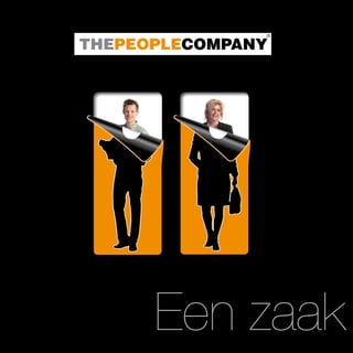 Een zaak
 