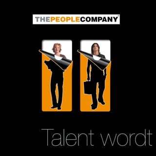 Talent wordt
 