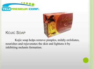 KOJIC SOAP 
Kojic soap helps remove pimples, mildly exfoliates, 
nourishes and rejuvenates the skin and lightens it by 
inhibiting melanin formation. 
 