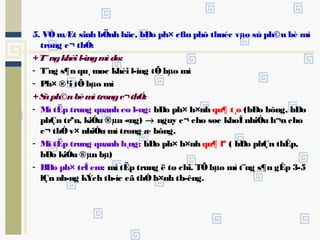 5. VÒmÆt sinh bÖnh häc, bÐo ph× cßn phô thuéc vµo sù ph©n bè mì
trong c¬ thÓ:
+T¨ ngkhèi l­îngmì do:
- T¨ng s¶n qu¸ møc khèi l­îng tÕ bµo mì
- Ph× ®¹i tÕ bµo mì
+Sùph©nbèmì trongc¬thÓ:
- Mì tËp trung quanh eo l­ng: bÐo ph× h×nh qu¶ t¸o (bÐo bông, bÐo
phÇn trªn, kiÓu ®µn «ng) → nguy c¬ cho søc khoÎ nhiÒu h¬n cho
c¬ thÓv× nhiÒu mì trong æ bông.
- Mì tËp trung quanh h¸ng: bÐo ph× h×nh qu¶ lª ( bÐo phÇn thÊp,
bÐo kiÓu ®µn bµ)
- BÐo ph× trÎ em: mì tËp trung ë tø chi. TÕbµo mì t¨ng s¶n gÊp 3-5
lÇn nh­ng kÝch th­íc cã thÓ b×nh th­êng.
 