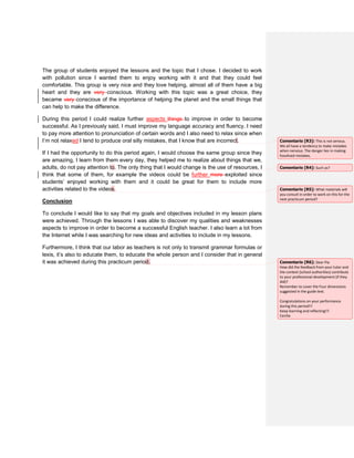 The group of students enjoyed the lessons and the topic that I chose. I decided to work
with pollution since I wanted them...