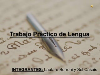 Trabajo Práctico de Lengua
 