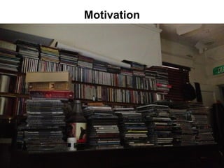 Motivation
3
 