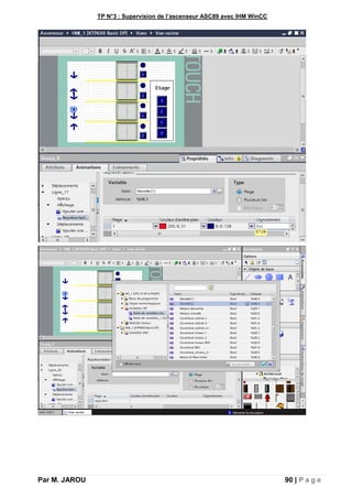 TP N°3 : Supervision de l’ascenseur ASC89 avec IHM WinCC
Par M. JAROU 90 | P a g e
 