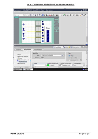 TP N°3 : Supervision de l’ascenseur ASC89 avec IHM WinCC
Par M. JAROU 97 | P a g e
 