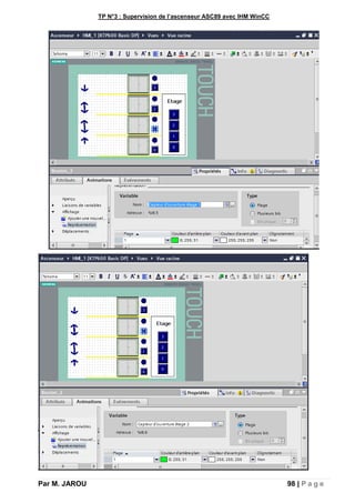 TP N°3 : Supervision de l’ascenseur ASC89 avec IHM WinCC
Par M. JAROU 98 | P a g e
 