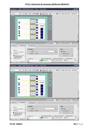 TP N°3 : Supervision de l’ascenseur ASC89 avec IHM WinCC
Par M. JAROU 99 | P a g e
 
