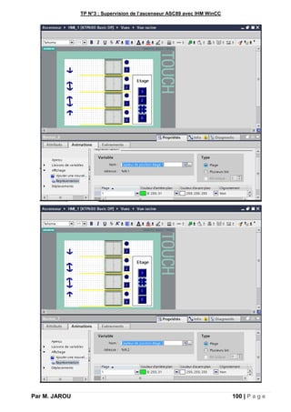TP N°3 : Supervision de l’ascenseur ASC89 avec IHM WinCC
Par M. JAROU 100 | P a g e
 