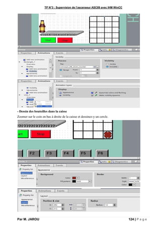 TP N°3 : Supervision de l’ascenseur ASC89 avec IHM WinCC
Par M. JAROU 124 | P a g e
- Dessin des bouteilles dans la caisse
Zoomer sur le coin en bas à droite de la caisse et dessinez-y un cercle.
 