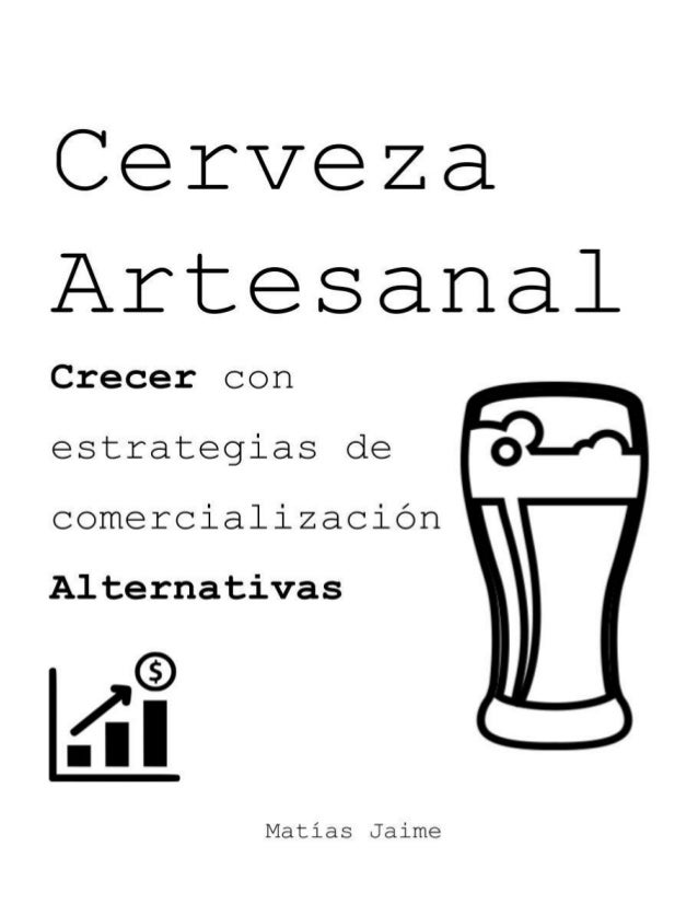 Cerveza Artesanal Crecer con estrategias de comercialización alterna u2026 El Armario Que Plancha ~ Cerveza Artesanal Crecer con estrategias de comercialización alterna u2026
