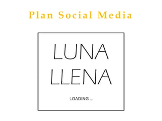 Plan Social Media
 