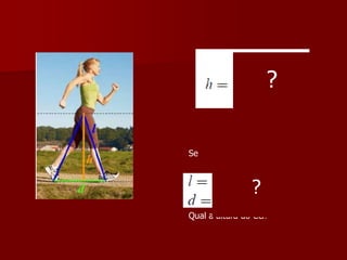 Se
Qual a altura do CG?
?
?
 