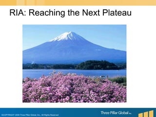 RIA: Reaching the Next Plateau