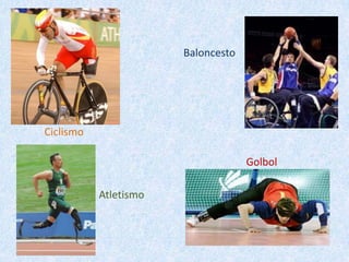 BaloncestoCiclismoGolbolAtletismo