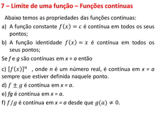 7 – Limite de uma função – Funções contínuas
 