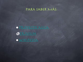 PARA SABER MÁS: Proyecto aula Trivium Wikipedia 