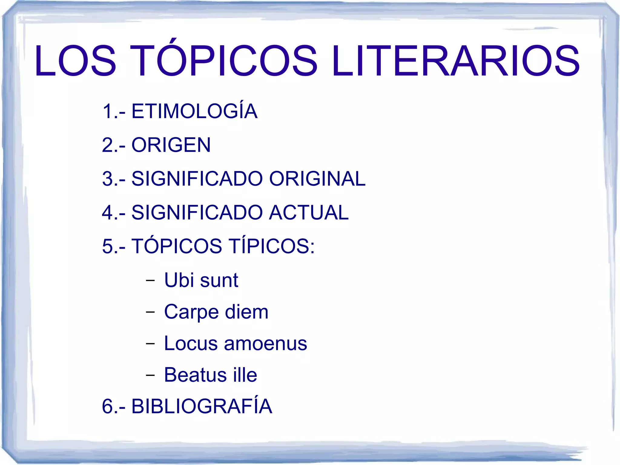 Que Significa Topicos Tópicos literarios | PPT