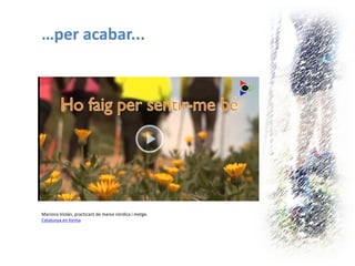 …per acabar... 
Mariona Violán, practicant de marxa nòrdica i metge. 
Catalunya en forma  