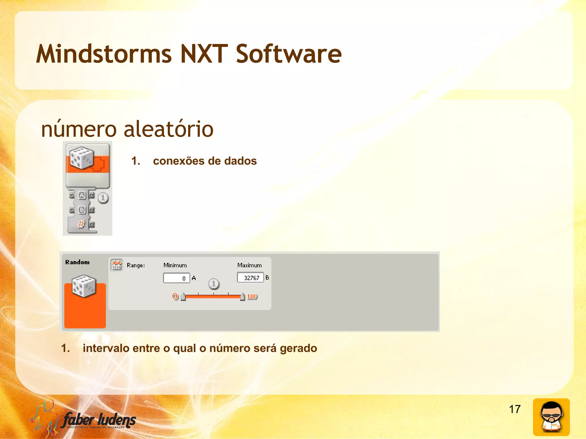Mindstorms NXT Software número aleatório conexões de dados intervalo entre o qual o número será gerado 