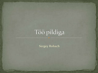 Sergey Rohach
 