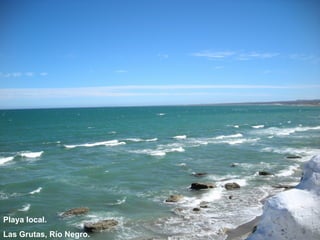Playa local. Las Grutas, Río Negro. 