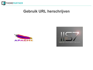 Gebruik URL herschrijven
 