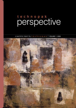 perspective
    a quar terly repor t by   M a y 2 0 0 9 / Vo l um e 0 1




a quar terly repor t by           VOLUME 1 / 2009
 