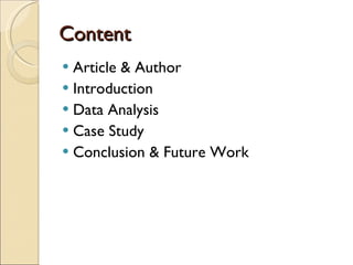Content Article & Author Introduction Data Analysis Case Study Conclusion & Future Work 