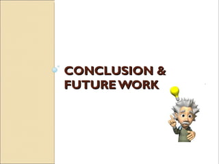 CONCLUSION & FUTURE WORK 