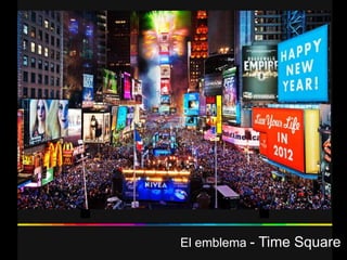 El emblema - Time Square