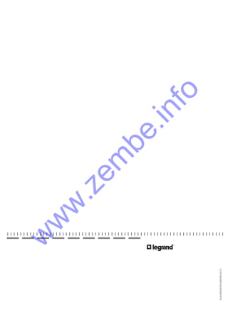 ©LEGRAND/FEVEREIRO/2013
w
w
w
.zem
be.info
 