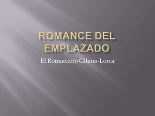 El Romancero Gitano-Lorca
 