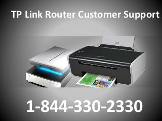 TP Link Router Customer Support
1-844-330-2330
 