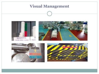 Visual Management
 