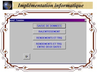 Implémentation informatique
 