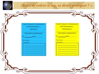 Avant de retirer le tag, se dire « pourquoi ? »
 