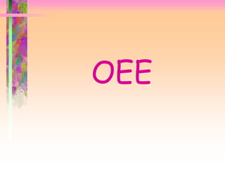 OEE
 